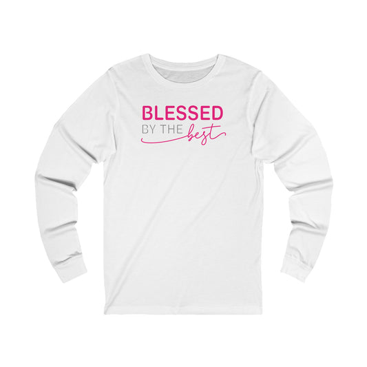 Blessed By The Best Unisex Long Sleeve Tee