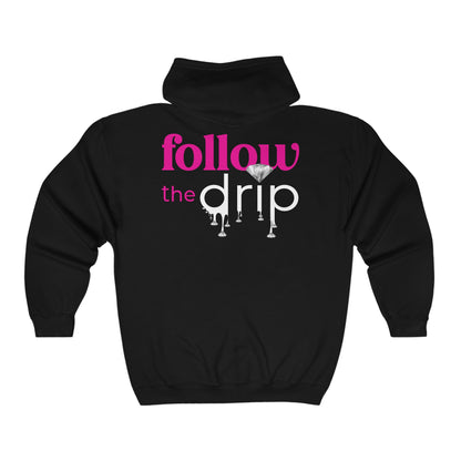 Follow The Drip Full Zip Hooded Sweatshirt