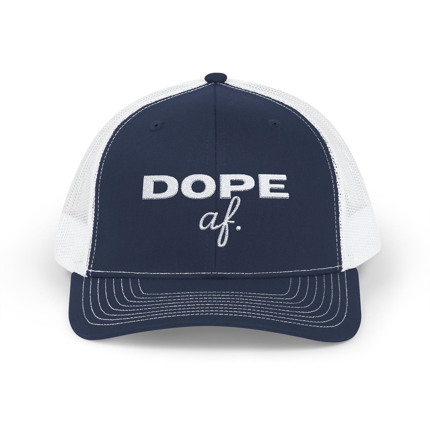 Dope af. Snapback Trucker Cap