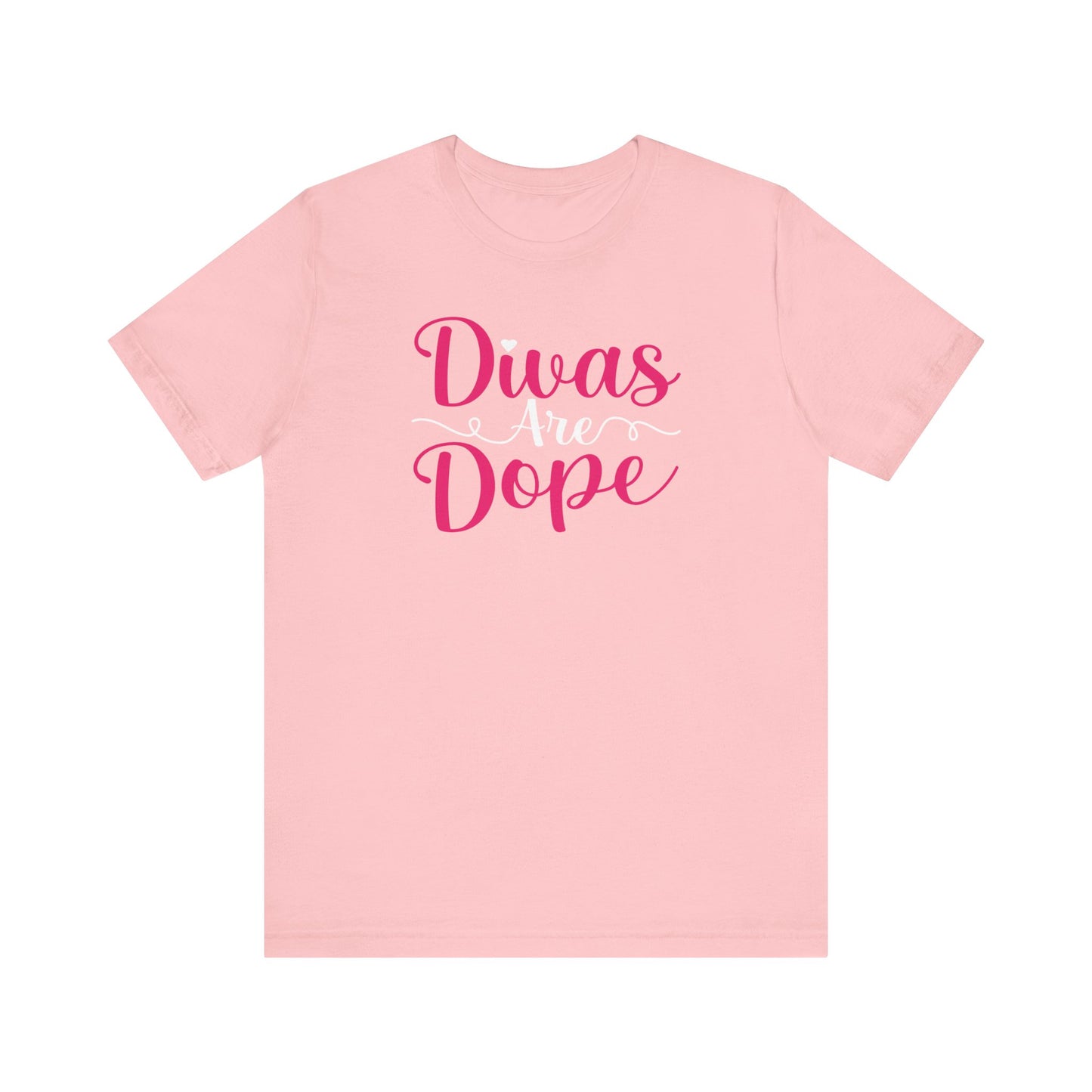 Divas Are Dope Short Sleeve Tee