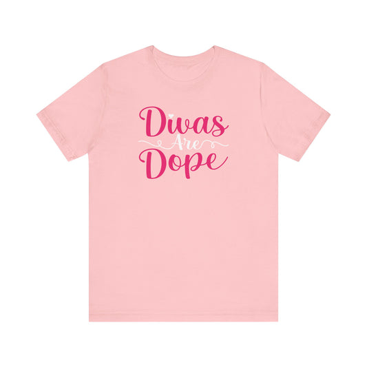 Divas Are Dope Short Sleeve Tee