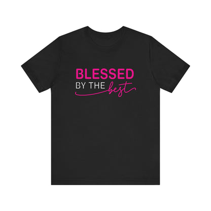 Blessed By The Best Unisex Jersey Short Sleeve Tee