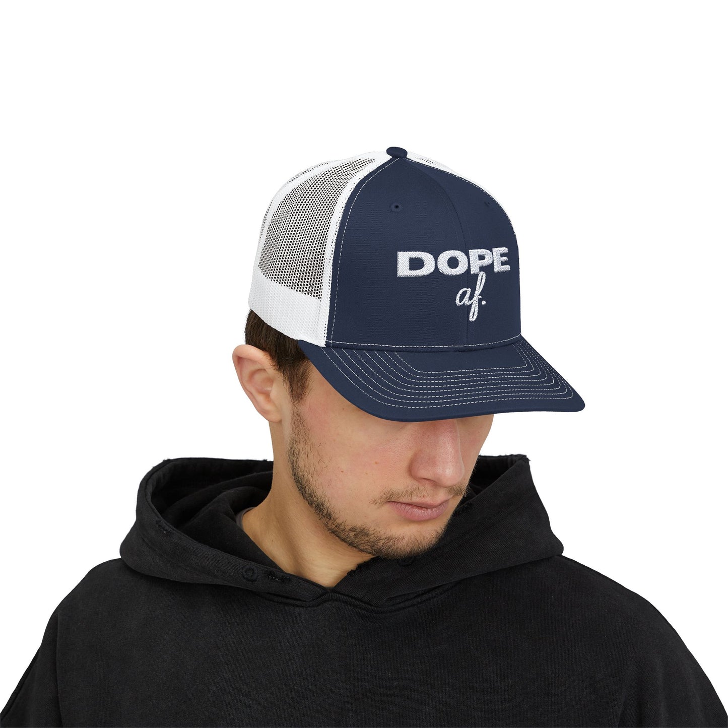 Dope af. Snapback Trucker Cap