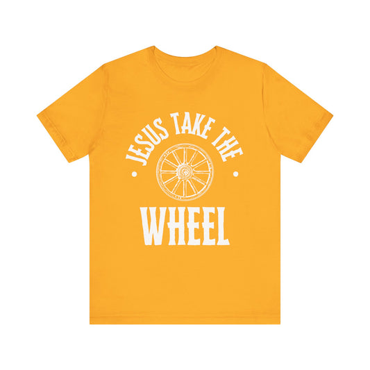 Jesus Take The Wheel Unisex Jersey Short Sleeve Tee