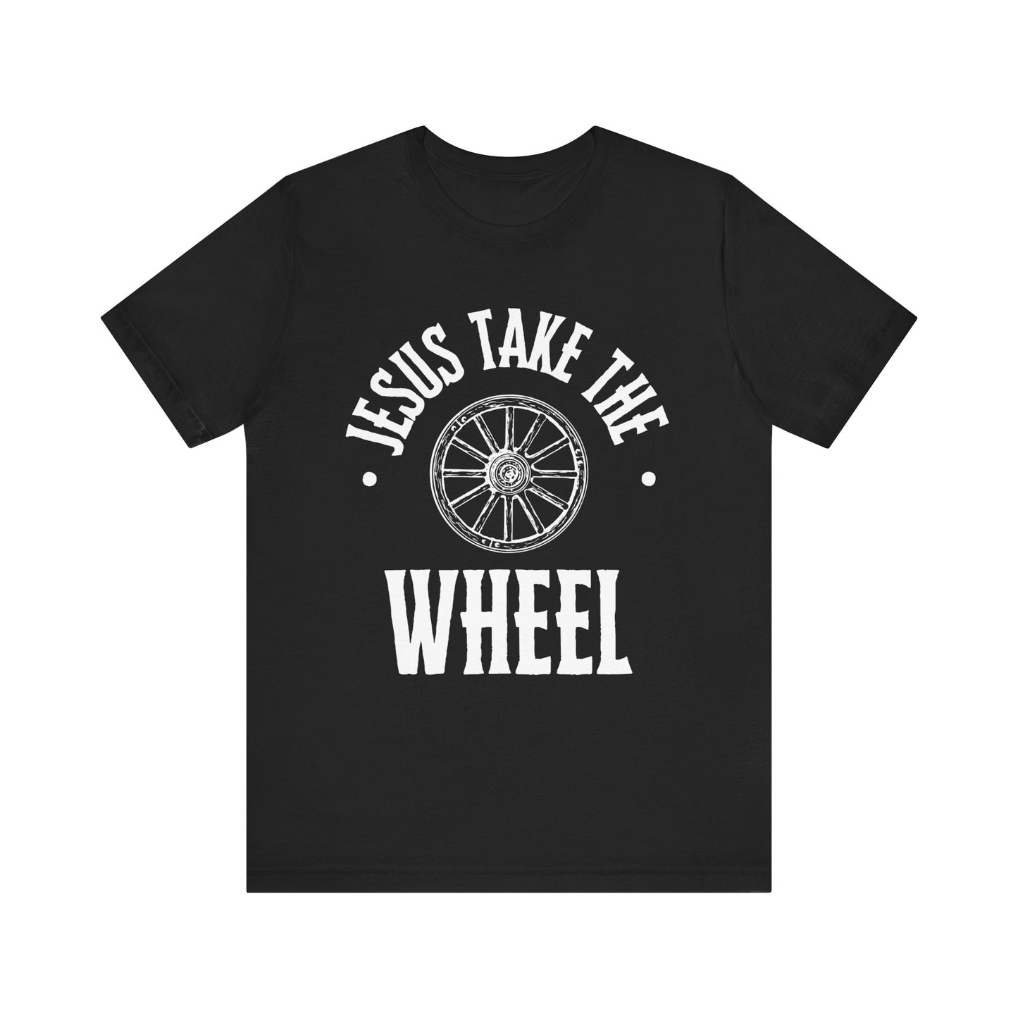 Jesus Take The Wheel Unisex Jersey Short Sleeve Tee